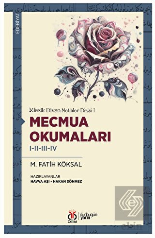 Klasik Divan Metinler Dizisi I - Mecmua Okumaları