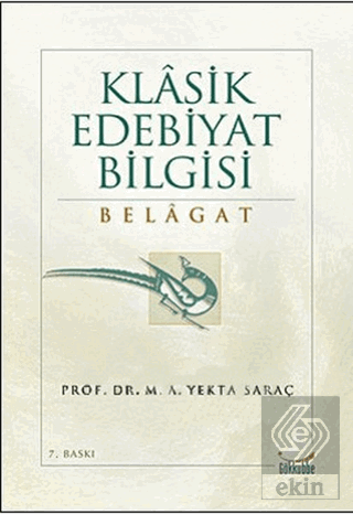 Klasik Edebiyat Bilgisi: Belagat