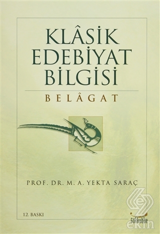 Klasik Edebiyat Bilgisi: Belagat