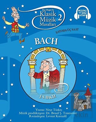 Klasik Müzik Masalları - Bach