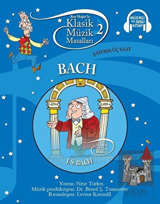Klasik Müzik Masalları - Bach