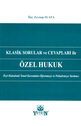 Klasik Sorular ve Cevapları İle Özel Hukuk