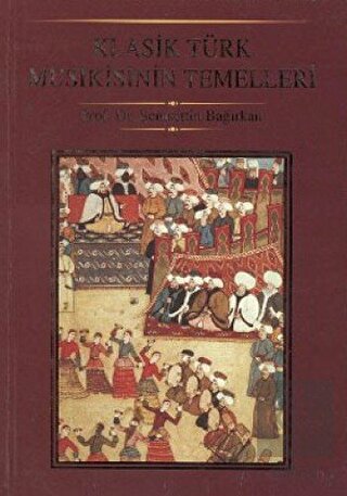 Klasik Türk Musikisinin Temelleri