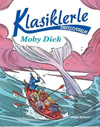 Klasiklerle Tanışıyorum - Moby Dick
