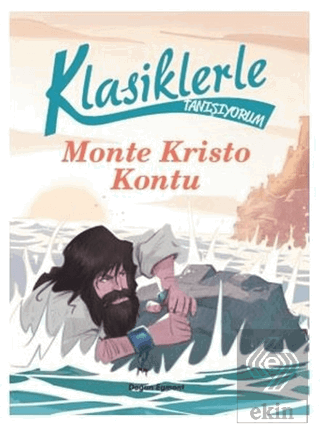Klasiklerle Tanışıyorum Monte Kristo Kontu