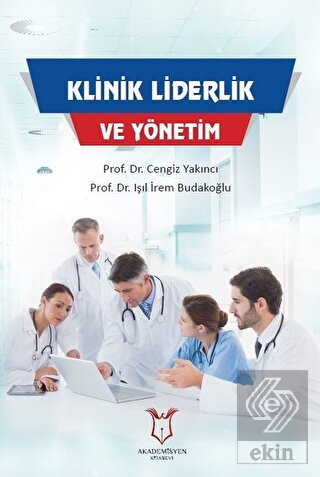 Klinik Liderlik ve Yönetim