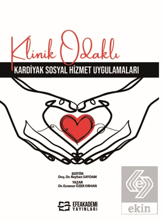 Klinik Odaklı Kardiyak Sosyal Hizmet Uygulamaları