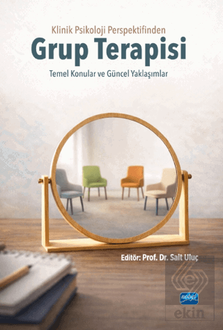 Klinik Psikoloji Perspektifinden Grup Terapisi