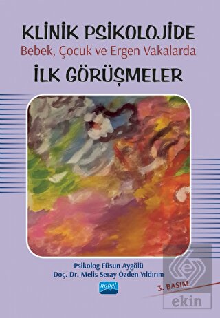 Klinik Psikolojide Bebek, Çocuk ve Ergen Vakalarda