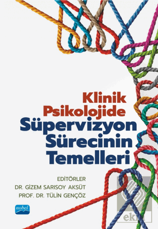 Klinik Psikolojide Süpervizyon Sürecinin Temelleri