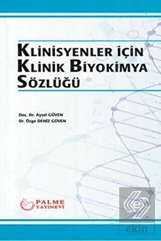 KLİNİSYENLER İÇİN KLİNİK BİYOKİMYA SÖZLÜĞÜ ( PALME )
