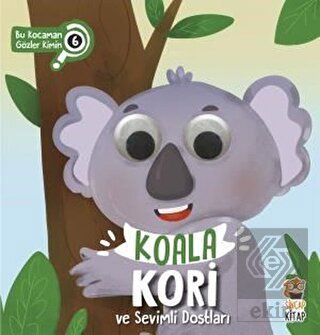Koala Kori ve Sevimli Dostları