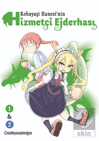 Kobayaşi Hanesi'nin Hizmetçi Ejderhası Cilt 1 ve 2