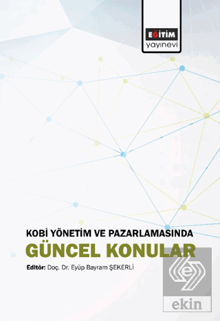 Kobi Yönetim ve Pazarlamasında Güncel Konular