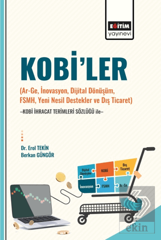 Kobi'ler (Ar-Ge, İnovasyon, Dijital Dönüşüm, Fsmh,