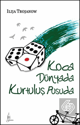 Koca Dünyada Kurtuluş Pusuda