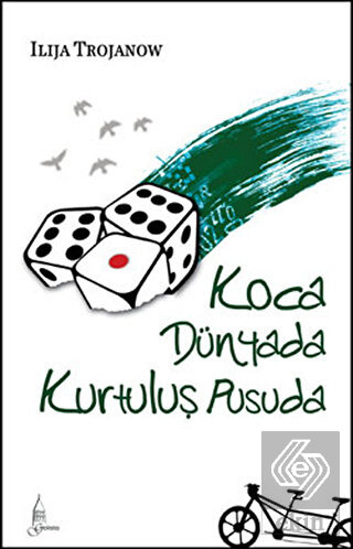 Koca Dünyada Kurtuluş Pusuda