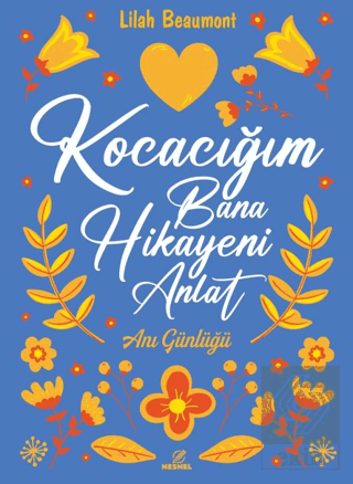 Kocacığım Bana Hikayeni Anlat
