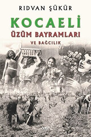 Kocaeli Üzüm Bayramları ve Bağcılık
