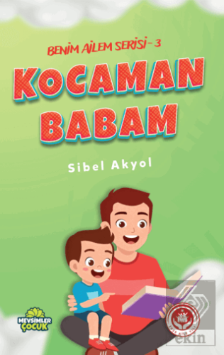 Kocaman Babam - Benim Ailem Serisi 3