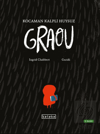 Kocaman Kalpli Huysuz Graou