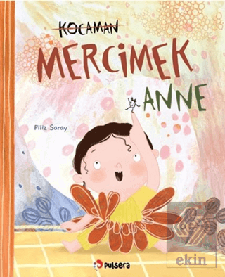 Kocaman Mercimek Anne Filiz Saray Pulsera Yayınevi Satın Al - ekinkita