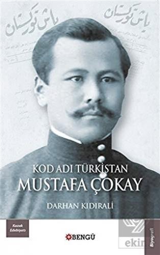 Kod Adı Türkistan Mustafa Çokay
