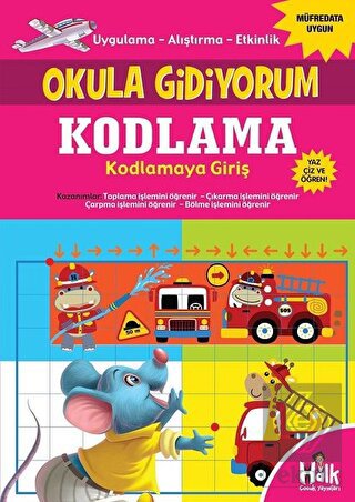 Kodlama Kodlamaya Giriş - Okula Gidiyorum