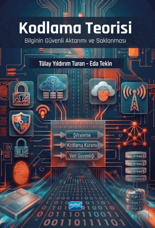 Kodlama Teorisi - Bilginin Güvenli Aktarımı ve Saklanması Tülay Yıldır