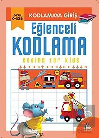 Kodlamaya Giriş - Eğlenceli Kodlama