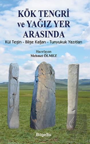 Kök Tengri ve Yağız Yer Arasında