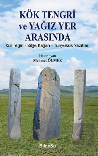 Kök Tengri ve Yağız Yer Arasında