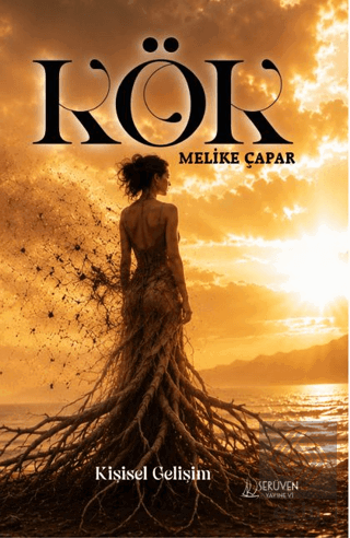 Kök Melike Çapar Serüven Yayınevi Satın Al - ekinkitap.com