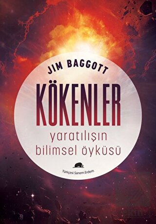 Kökenler: Yaratılışın Bilimsel Öyküsü