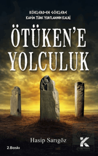 Köklerden Göklere – Ötüken'e Yolculuk