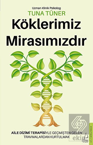 Köklerimiz Mirasımızdır