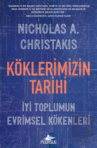 Köklerimizin Tarihi: İyi Toplumun Evrimsel Kökenleri