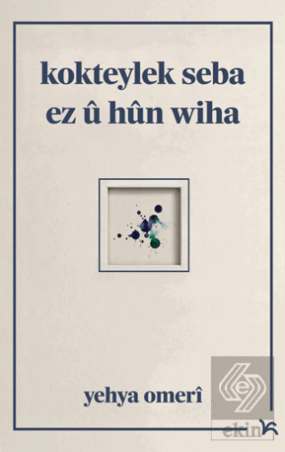 Kokteylek Seba Ez û Hûn Wiha