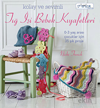 Kolay ve Sevimli Tığ İşi Bebek Kıyafetleri