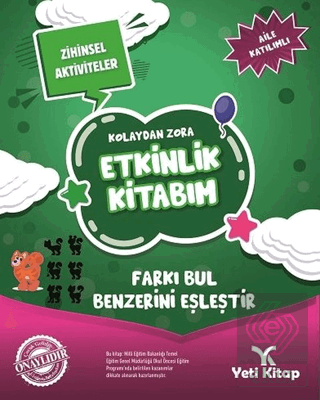 Kolaydan Zora Etkinlik Kitabım - Farkı Bul Benzer