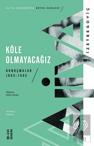 Köle Olmayacağız