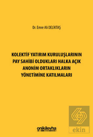 Kolektif Yatırım Kuruluşlarının Pay Sahibi Oldukları Halka Açık Anonim