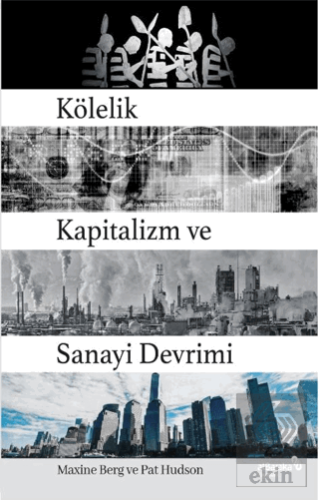 Kölelik Kapitalizm ve Sanayi Devrimi