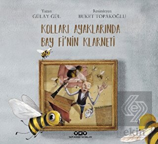 Kolları Ayaklarında Bay Fi'nin Klarneti