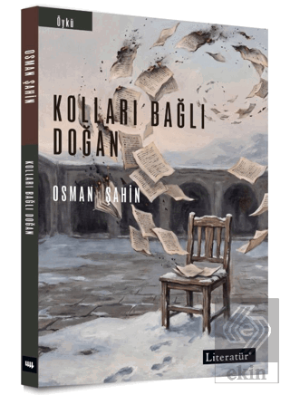 Kolları Bağlı Doğan Osman Şahin Literatür Yayıncılık Satın Al - ekinki