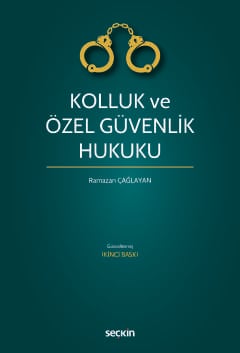Kolluk ve Özel Güvenlik Hukuku