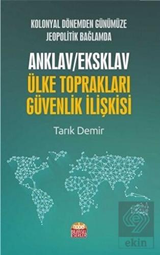 Kolonyal Dönemden Günümüze Jeopolitik Bağlamda Ank