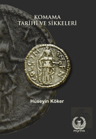 Komama Tarihi ve Sikkeleri
