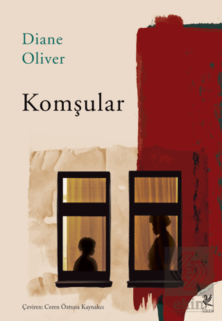 Komşular Diane Oliver Siren Yayınları Satın Al - ekinkitap.com