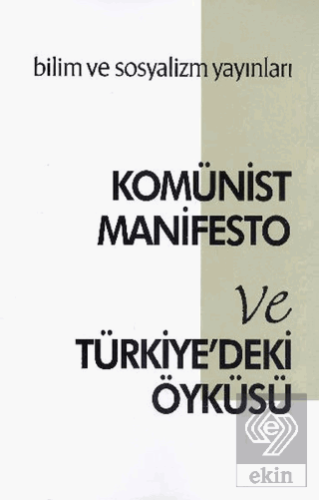 Komünist Manifesto ve Türkiye\'deki Öyküsü